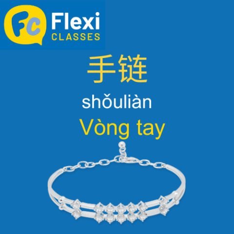 Các loại vòng tay tiếng Trung phổ biến