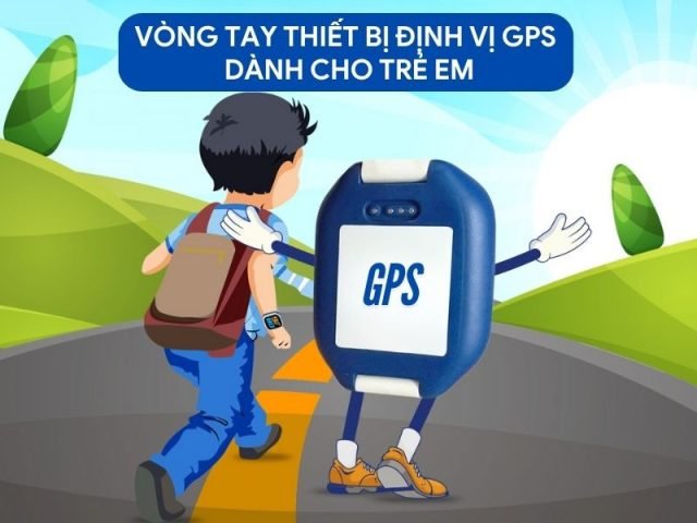 Vòng tay định vị trẻ em với công nghệ GPS
