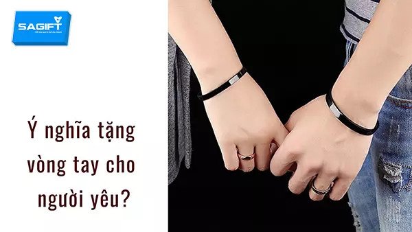Vòng tay thể hiện tình yêu vĩnh cửu của đôi lứa