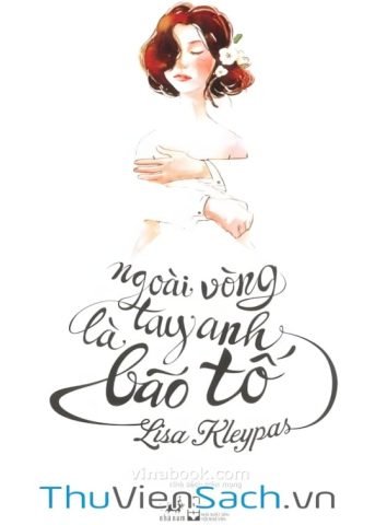 Bìa sách Ngoài Vòng Tay Anh Là Bão Tố của Lisa Kleypas, biểu tượng cho tình yêu vượt qua mọi sóng gió