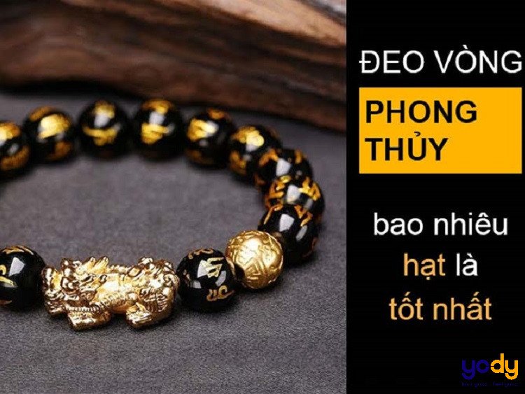 Số hạt lý tưởng cho vòng tay thu hút tài lộc theo phong thủy