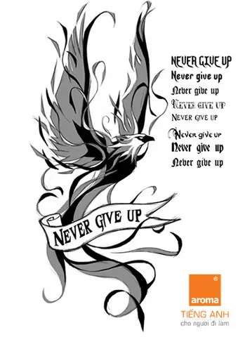 Hãy Lựa Chọn 10 Hình Xăm Tiếng Anh Ý Nghĩa Never Give Up Nhé! Hãy Lựa Chọn 10 Hình Xăm Tiếng Anh Ý Nghĩa Never Give Up Nhé!