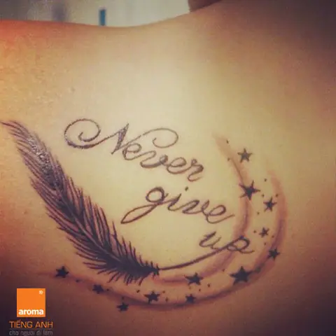 Hãy Lựa Chọn 10 Hình Xăm Tiếng Anh Ý Nghĩa Never Give Up Nhé! Hãy Lựa Chọn 10 Hình Xăm Tiếng Anh Ý Nghĩa Never Give Up Nhé!
