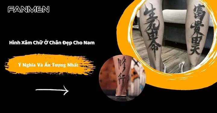30+ Hình Xăm Chữ Ở Chân Đẹp Cho Nam Ý Nghĩa Và Ấn Tượng Nhất
