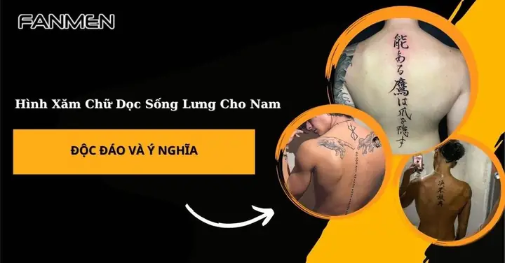 45+ Hình Xăm Chữ Dọc Sống Lưng Cho Nam Độc Đáo Và Ý Nghĩa 45+ Hình Xăm Chữ Dọc Sống Lưng Cho Nam Độc Đáo Và Ý Nghĩa
