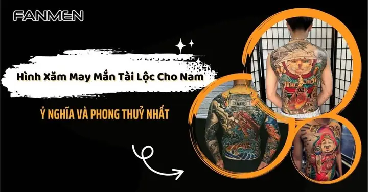 90+ Hình Xăm May Mắn Tài Lộc Cho Nam Ý Nghĩa Phong Thuỷ Nhất 90+ Hình Xăm May Mắn Tài Lộc Cho Nam Ý Nghĩa Phong Thuỷ Nhất