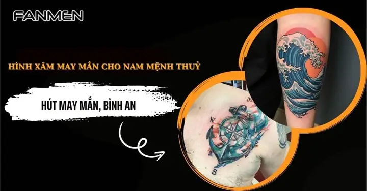 65+ Hình Xăm Mệnh Thuỷ Nam Đẹp, Hợp Mệnh Mang Lại May Mắn
