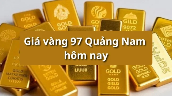 gia-vang-97-hom-nay-tai-quang-nam-cap-nhat-phan-tich-chuyen-_886