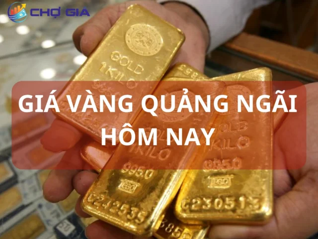 Giá vàng tại Quảng Ngãi hôm nay